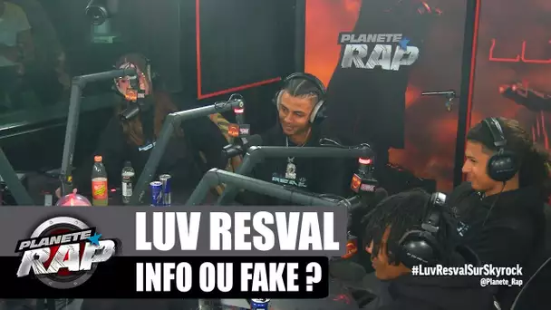 Luv Resval - Info ou Fake ? avec Mayo & Dj Teks ! #PlanèteRap