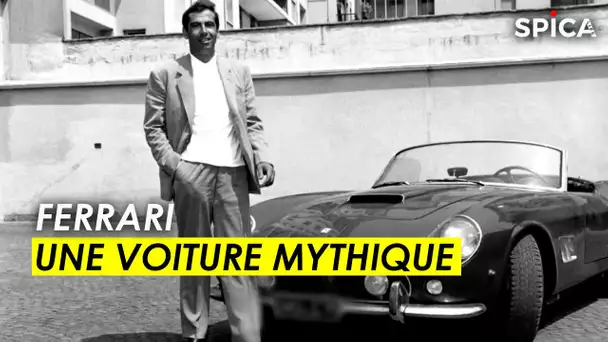 Ferrari : L'histoire d'une voiture mythique
