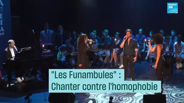 "Les Funambules" : Chanter contre l’homophobie - #CulturePrime