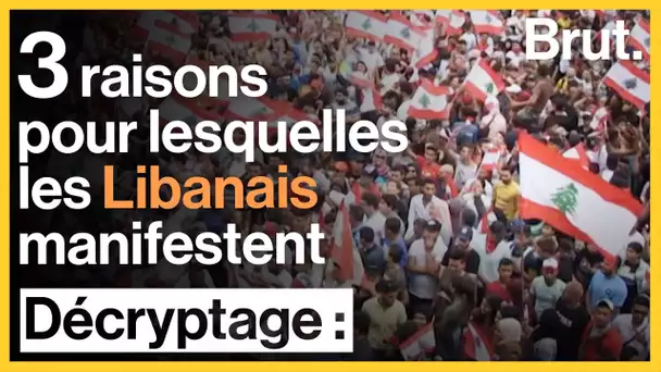 3 raisons pour lesquelles les Libanais manifestent