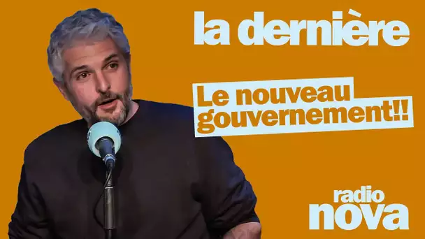 "Le nouveau gouvernement !!" : la chronique de Pierre-Emmanuel Barré dans "La dernière"