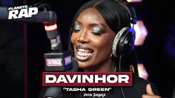 [EXCLU] Davinhor - Tasha Green #PlanèteRap