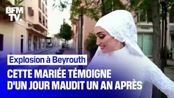 Filmée au moment de l'explosion à Beyrouth, cette mariée témoigne d'un jour maudit un an après