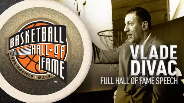 Vlade Divac | Hall of Fame Enshrinement Speech