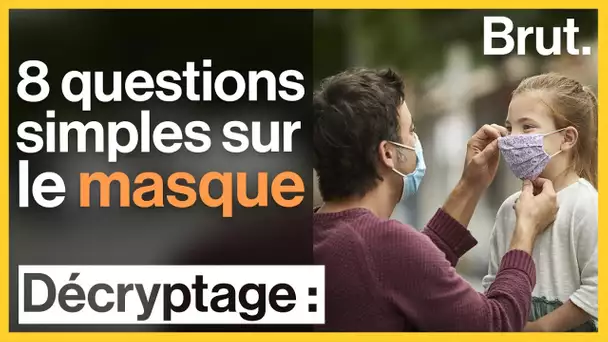 8 questions simples sur le masque