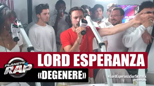 Lord Esperanza "dégénéré" #PlanèteRap