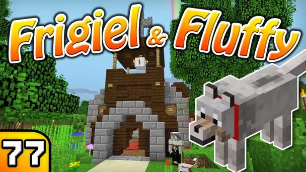FRIGIEL & FLUFFY : Ma belle église | Minecraft - S5 Ep.77