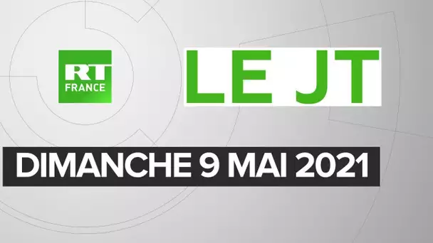 Le JT de RT France – Dimanche 9 mai 2021 : Jérusalem, Colombie, Jour de la Victoire