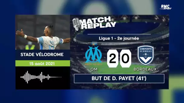OM 2-2 Bordeaux : Le goal replay de la remontée bordelaise avec les commentaires de RMC