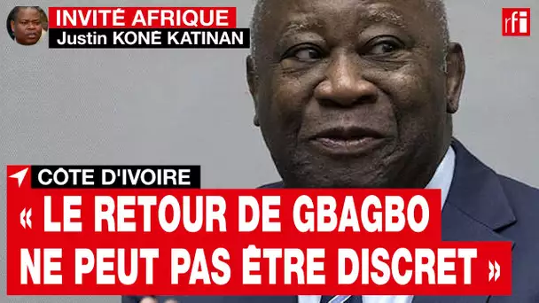 Côte d'Ivoire - J. Koné Katinan : « le retour de Gbagbo ne peut pas être discret »