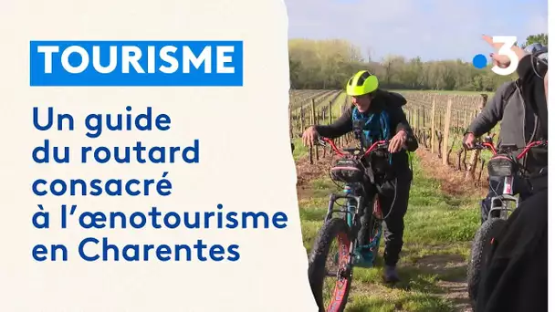 Guide du routard : Œnotourisme en Charentes