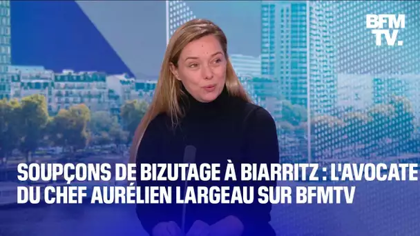 Soupçons de bizutage à Biarritz: l'avocate du chef Aurélien Largeau s'exprime sur BFMTV