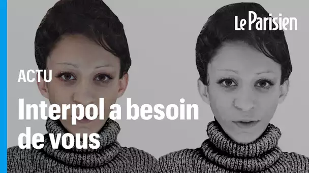 Voici les sept femmes retrouvées mortes en France qu'Interpol cherche à identifier