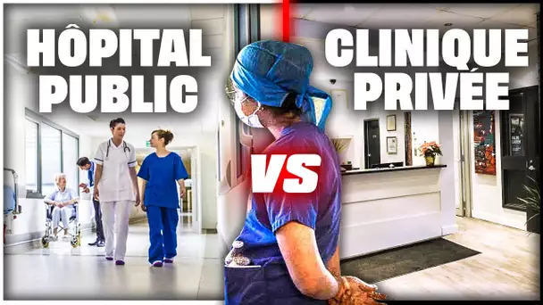 Hôpital public VS clinique privée