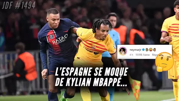 L'ESPAGNE chambre Kylian MBAPPÉ | NEYMAR trolle le PSG | L'OM crie au scandale !