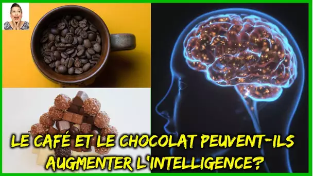 Les recherches révèlent que le café et le chocolat boostent notre l'intelligence