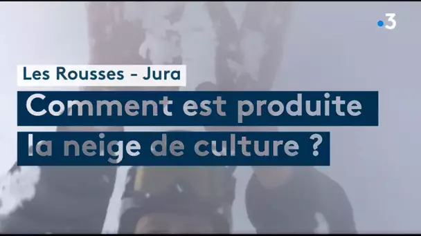 Jura : comment est produite la neige de culture de la station de ski des Rousses ?