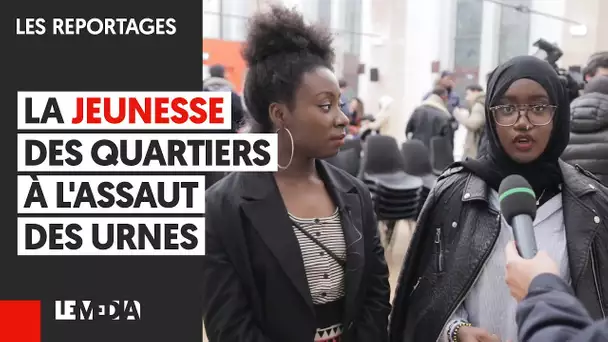 LA JEUNESSE DES QUARTIERS À L'ASSAUT DES URNES