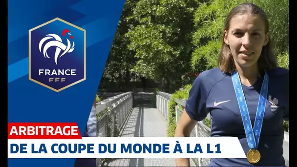 Stéphanie Frappart, de la Coupe de Monde à la Ligue 1 I FFF 2019