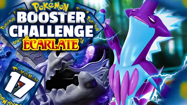 FACE AUX SPECTRES ! | BOOSTER CHALLENGE #17 | POKÉMON ÉCARLATE