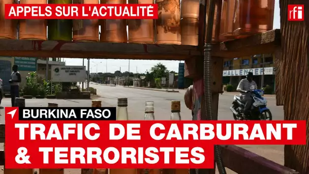 Burkina Faso : du carburant pour financer les groupes terroristes • RFI