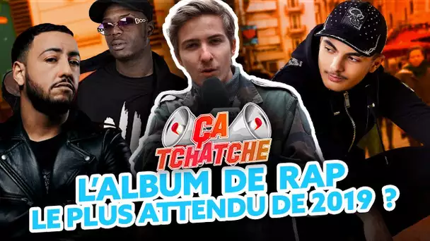 #ÇaTchatche : Quel est l'album le plus attendu de 2019 ?