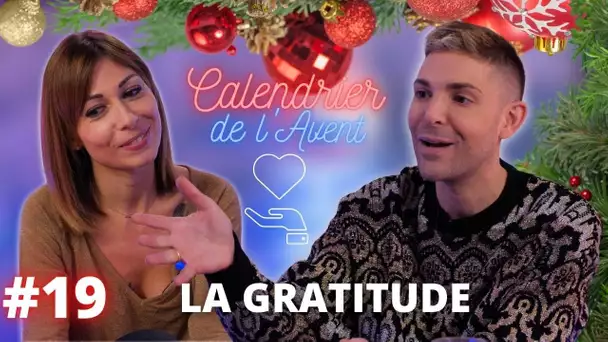 Le pouvoir de la Gratitude - Jour 19