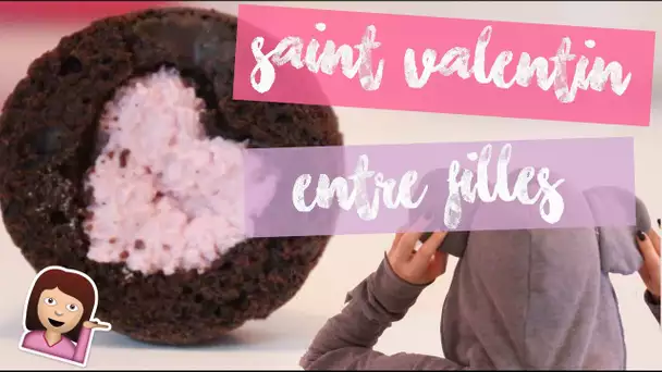 [ GRWM n°29 ] : SAINT VALENTIN ENTRE FILLES !  ♡