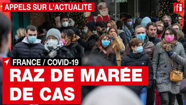Covid-19 : un raz de marée de cas en France  • RFI