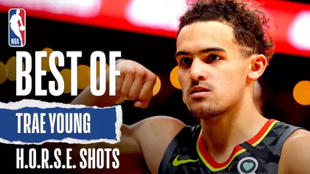 Best of Trae Young H.O.R.S.E Shots