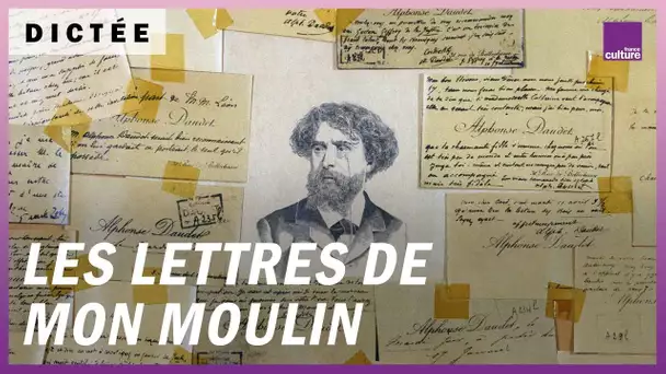 La Dictée géante : "Lettres de mon moulin" d'Alphonse Daudet