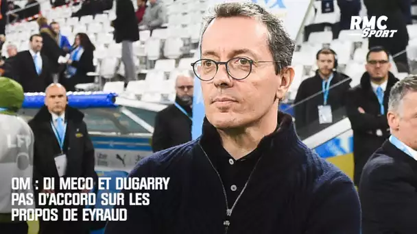 OM : Di Meco et Dugarry pas d'accord sur les propos de Eyraud