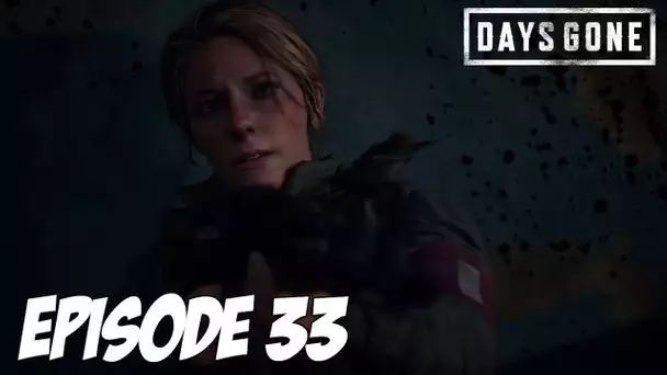 DAYS GONE : Sarah & Deacon | Episode 33