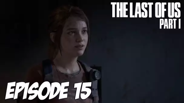 The Last of Us Part I - Automne | Episode 15 | 4K 60