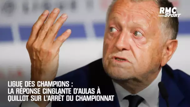 Ligue des champions : La réponse cinglante d'Aulas à Quillot sur l'arrêt du championnat