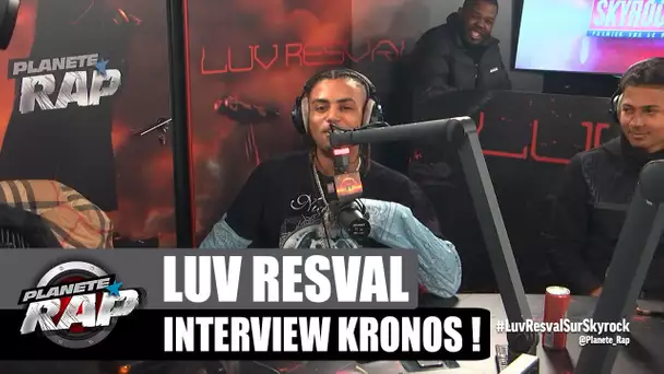 Luv Resval - Interview Kronos : le sport, le 91, la sappe... #PlanèteRap