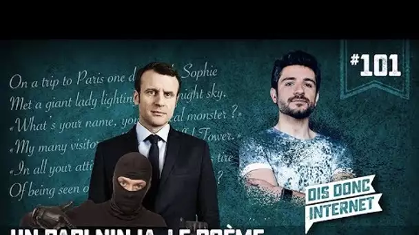 Un papi Ninja, le poème de Macron et Bobino - VERINO #101 // Dis donc internet...