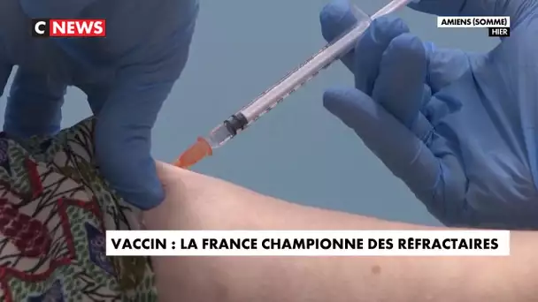 Vaccin : la France championne des réfractaires