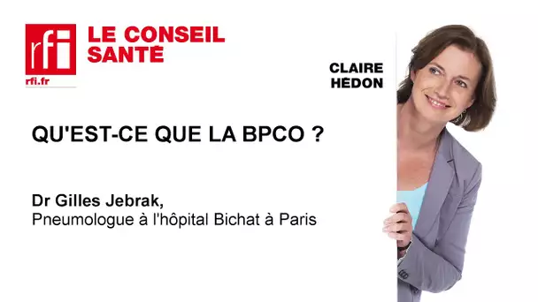 Qu'est-ce que la BPCO?