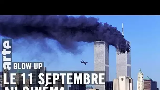 Face à l’Histoire : le 11 septembre - Blow Up - ARTE