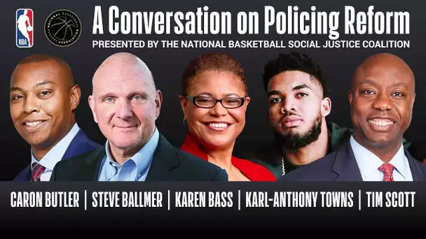 A Conversation on Policing Reform – Presented by the National Basketball Social Justice Coalition