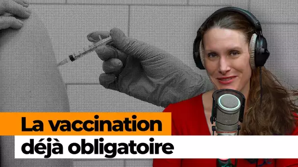 «Le choix a été fait d’arriver à l’obligation vaccinale de façon indirecte sans la consacrer»