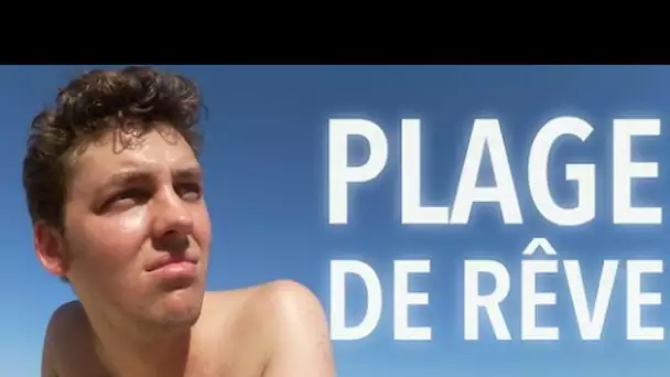 Ce qu'on rêverait d'entendre à la plage