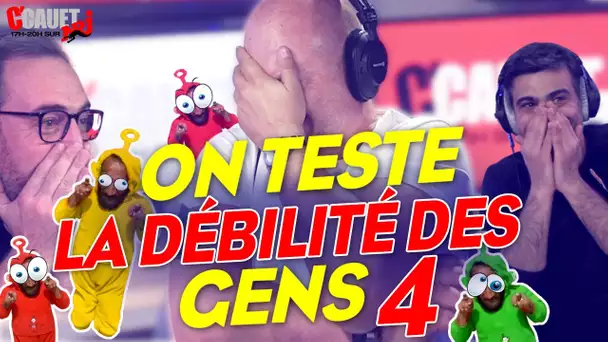 ON TESTE LA DÉBILITÉ DES GENS - TÉLÉTEUBÉS #4