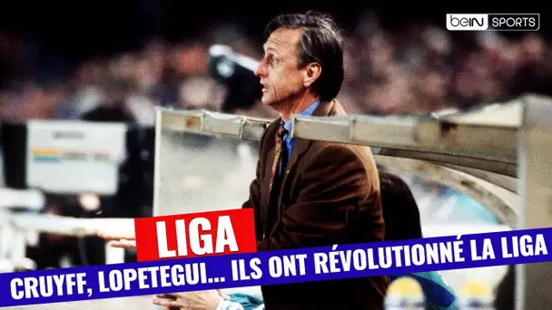 Liga - Comme Cruyff, ils ont révolutionné le championnat espagnol