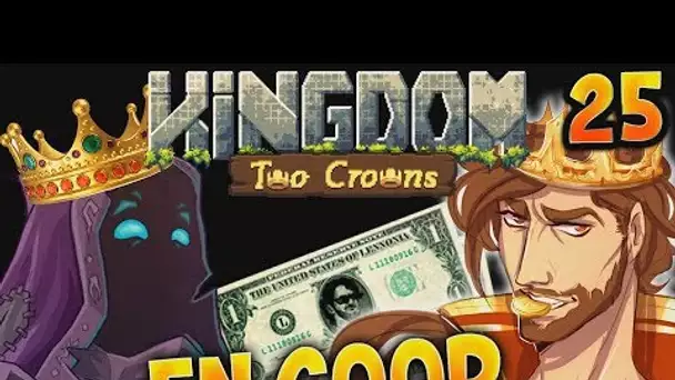 LA RENAISSANCE DU BLING !!! -Kingdom II : Two Crowns - Ep.25 En COOP avec Jehal