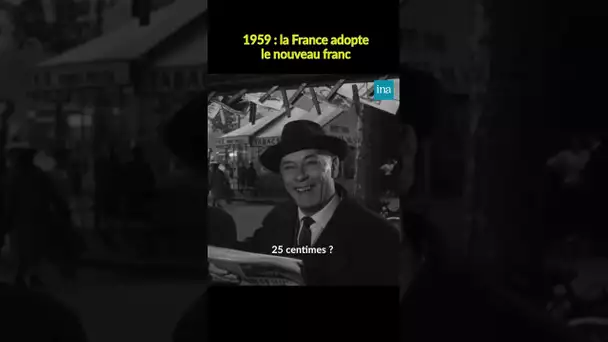 Les Français découvrent le nouveau franc en 1959 💸  #INA #shorts