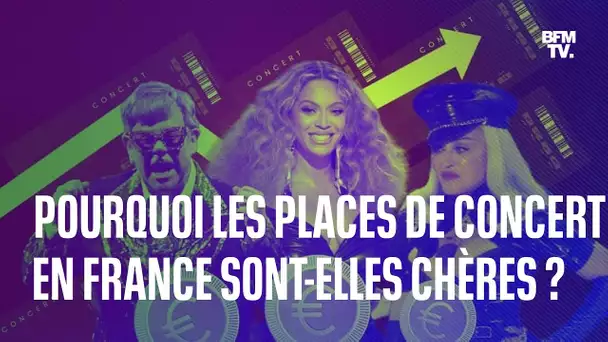 Pourquoi les places de concert en France sont-elles aussi chères?