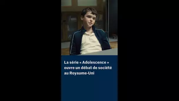 Royaume-Uni : la série Netflix « Adolescence » déclenche un débat public