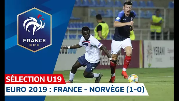 Euro U19 : France-Norvège (1-0), le résumé I FFF 2019